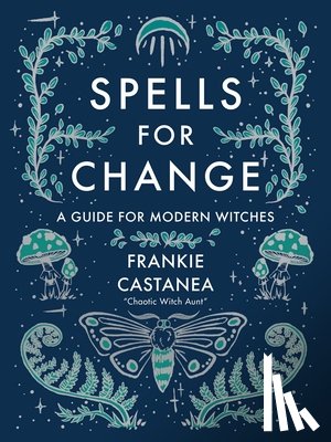 Castanea, Frankie - Castanea, F: Spells for Change