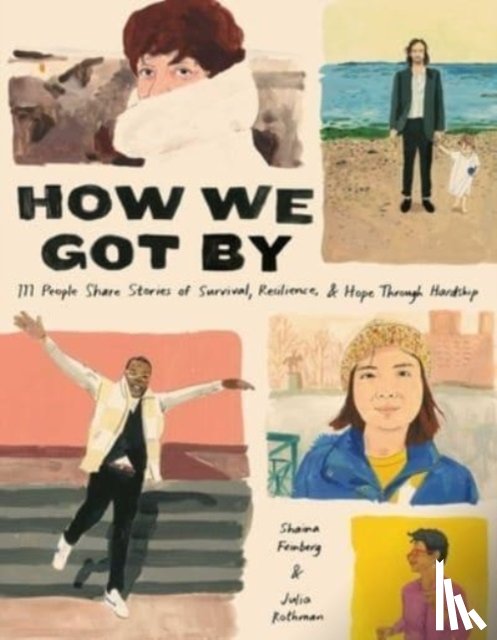 Feinberg, Shaina, Rothman, Julia - How We Got By