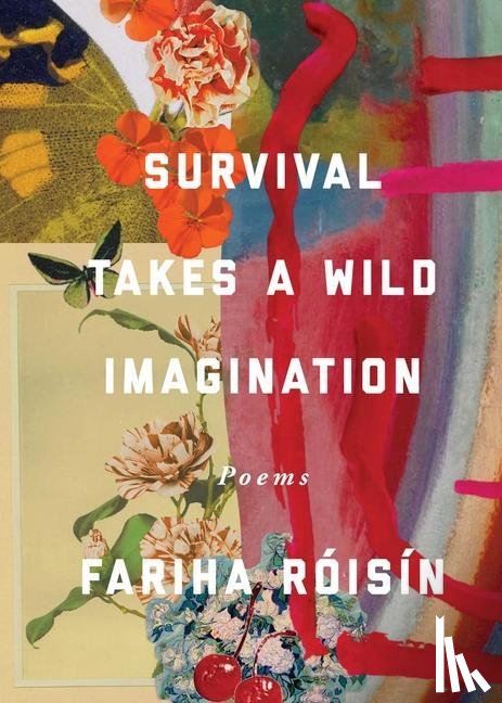 Roisin, Fariha - Survival Takes a Wild Imagination