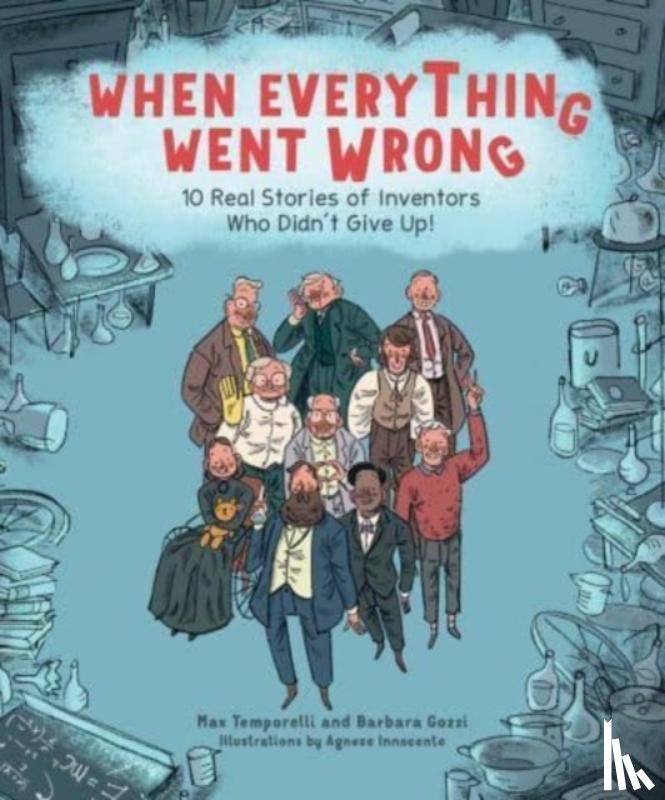Temporelli, Max, Gozzi, Barbara - When Everything Went Wrong