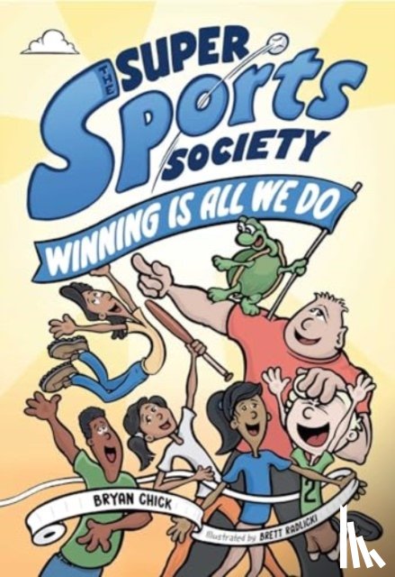 Chick, Bryan - The Super Sports Society Vol. 2