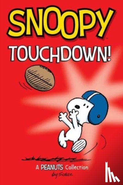 Schulz, Charles M. - Snoopy: Touchdown!