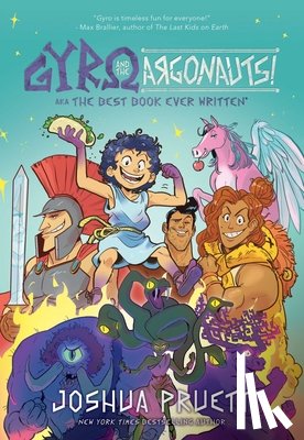 Pruett, Joshua - Gyro and the Argonauts! aka the BEST BOOK EVER WRITTEN*