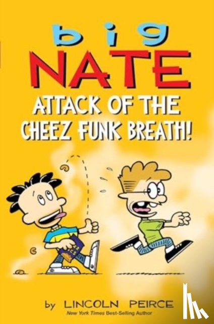 Peirce, Lincoln - Big Nate: Attack of the Cheez Funk Breath