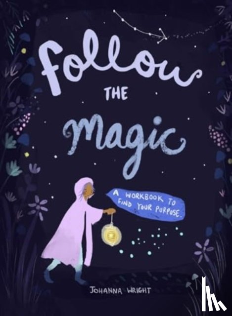 Wright, Johanna - Follow the Magic