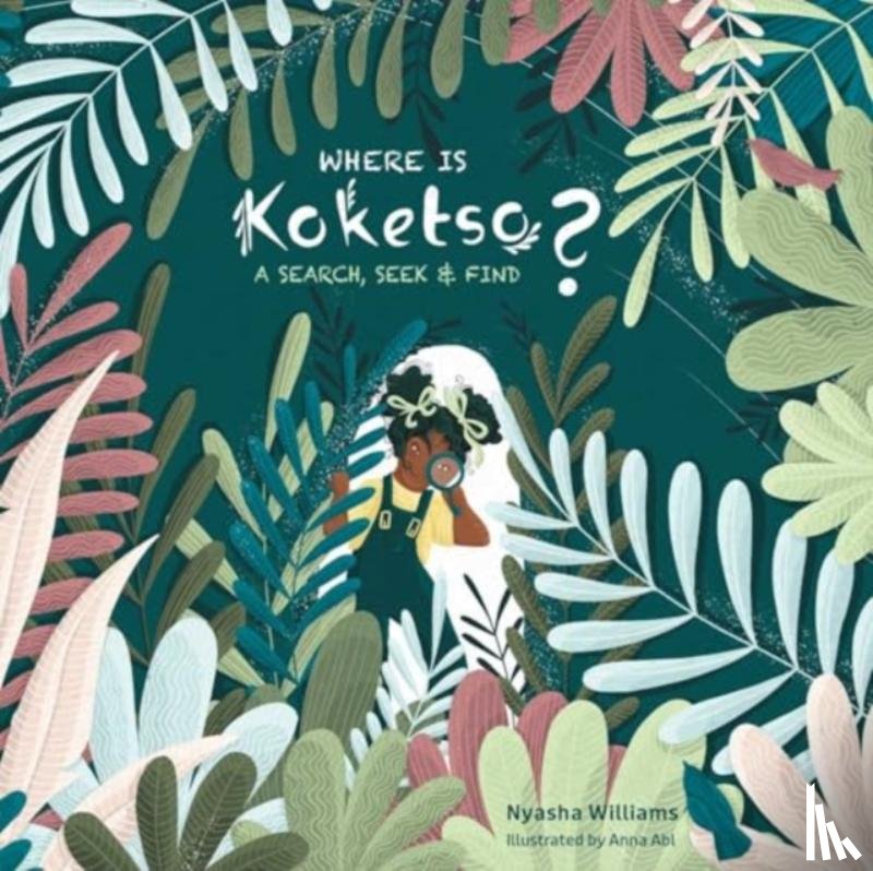 Williams, Nyasha - Where Is Koketso?