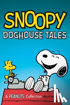 Schulz, Charles M. - Snoopy: Doghouse Tales