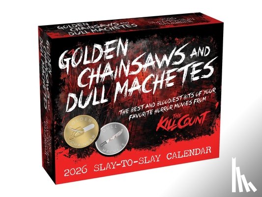 Dead Meat Productions, Inc. - Golden Chainsaws and Dull Machetes 2026 Calendar
