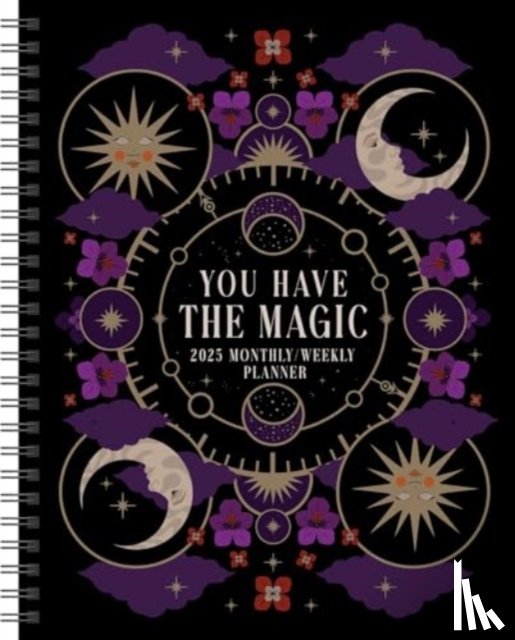 Lester, Viki - You Have the Magic 12-Month 2025 Weekly Planner Calendar