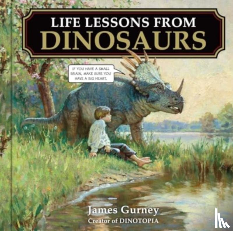 Gurney, James - Life Lessons from Dinosaurs