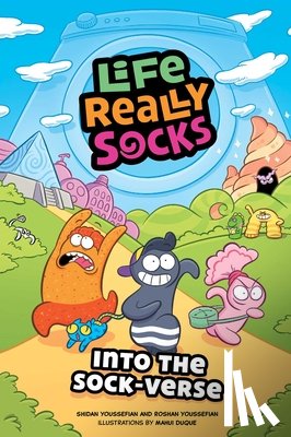 Youssefian, Shidan - Life Really Socks: Into the Sock-Verse Volume 1
