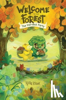 Risor, Katie - Welcome to the Forest: The Harvest Party