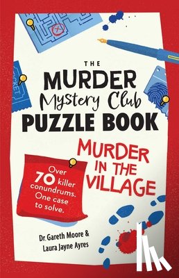 Moore, Gareth, Ayres, Laura Jayne - The Murder Mystery Club Puzzle Book