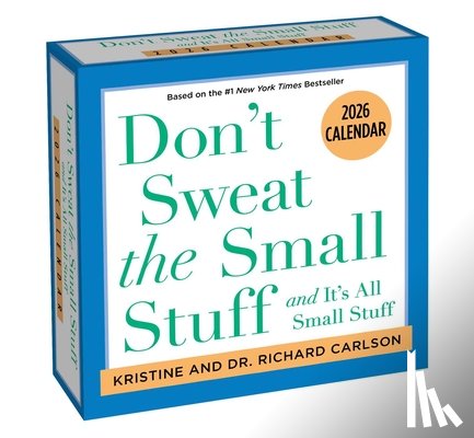 Carlson, Kristine, Carlson, Dr. Richard - Don't Sweat the Small Stuff 2026 Day-to-Day Calendar