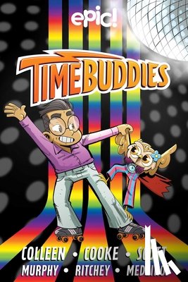Colleen, Marcie - Time Buddies: Past, Present, Hooture Volume 2