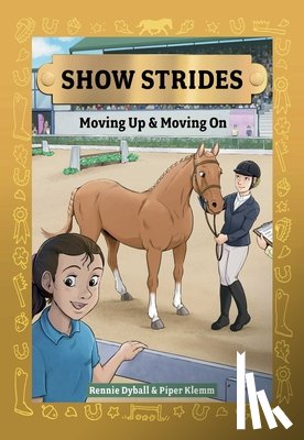 Dyball, Rennie - Show Strides Vol. 3: Moving Up & Moving on Volume 3