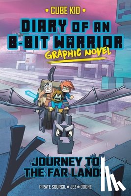 Sourcil, Pirate - Diary of an 8-Bit Warrior Graphic Novel: Journey to the Far Lands Volume 5