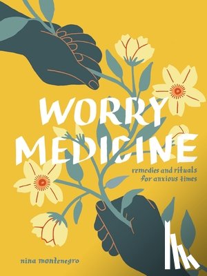 Montenegro, Nina - Worry Medicine