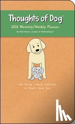 Nelson, Matt - Thoughts of Dog 12-Month 2026 Weekly/Monthly Planner Calendar