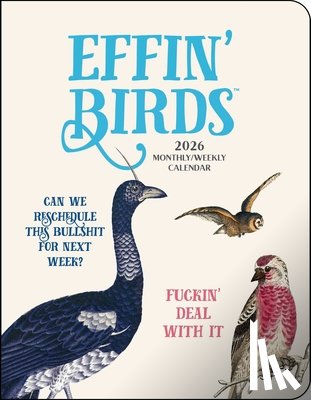 Reynolds, Aaron - Effin' Birds 12-Month 2026 Monthly/Weekly Planner Calendar