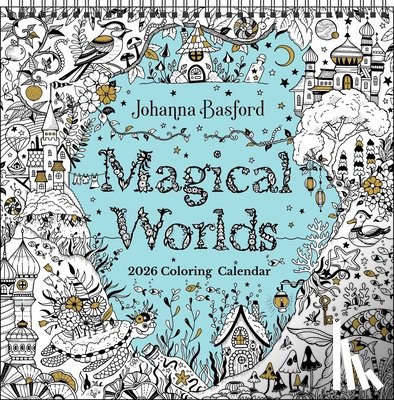 Basford, Johanna - Johanna Basford's 2026 Coloring Wall Calendar