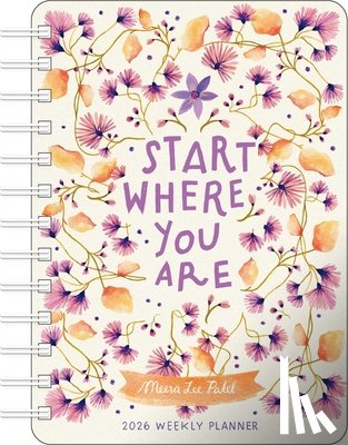 Patel, Meera Lee - Meera Lee Patel 2026 Weekly Planner Calendar