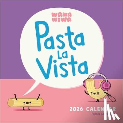Colmenares, Mr. Andres J. - Wawawiwa's Pasta La Vista 2026 Wall Calendar