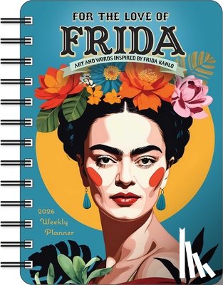 Sullins, Angi - For the Love of Frida 2026 Weekly Planner Calendar