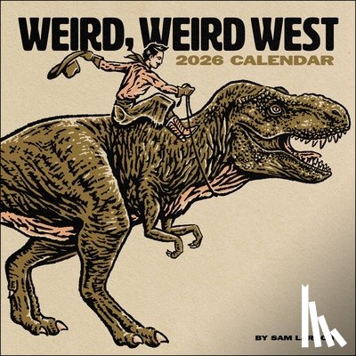 Larson, Sam - Weird, Weird West 2026 Wall Calendar
