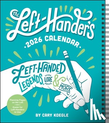 Koegle, Cary - Left-Hander's 12-Month 2026 Weekly Planner Calendar