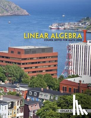 Goodaire, Edgar G. - Linear Algebra I: Course Notes for Math 2050
