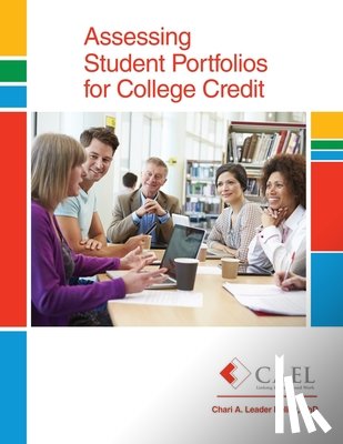 Council For Adult Experiential Learning - Assessing Student Portfolios for College Credit