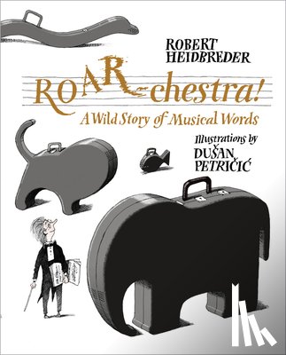 Heidbreder, Robert - ROAR-chestra!