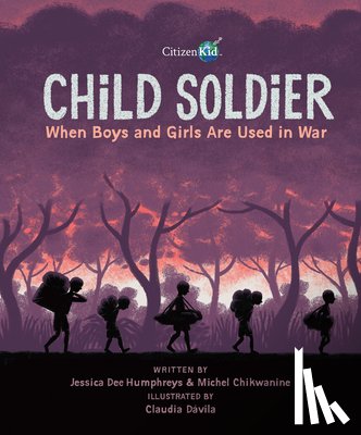 Chikwanine, Michel, Humphreys, Jessica Dee - Child Soldier