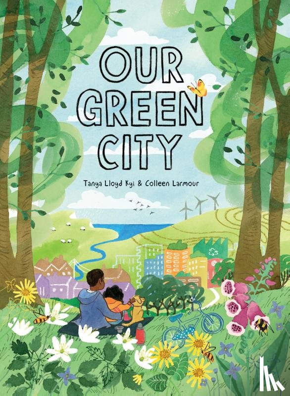 Kyi, Tanya Lloyd - Our Green City