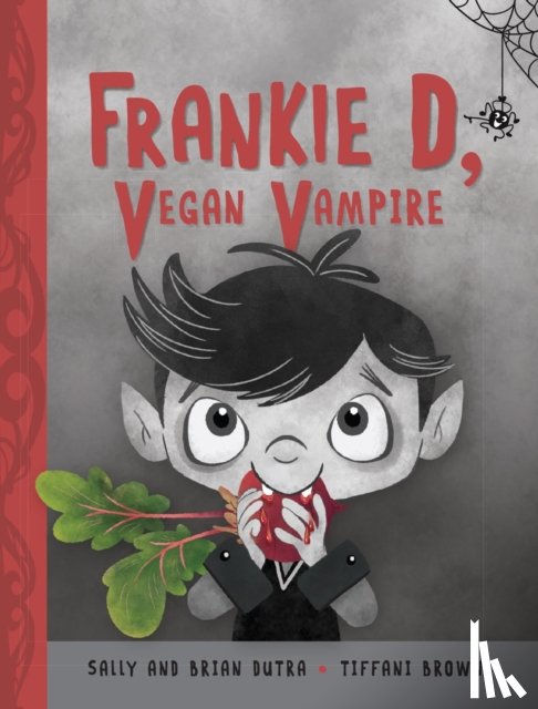 Dutra, Sally, Dutra, Brian - Frankie D, Vegan Vampire