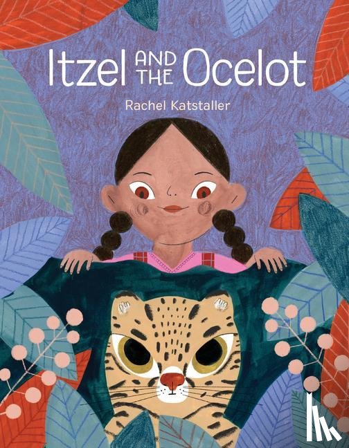 Katstaller, Rachel - Itzel and the Ocelot