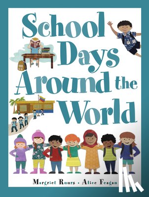 Ruurs, Margriet - School Days Around the World (International)