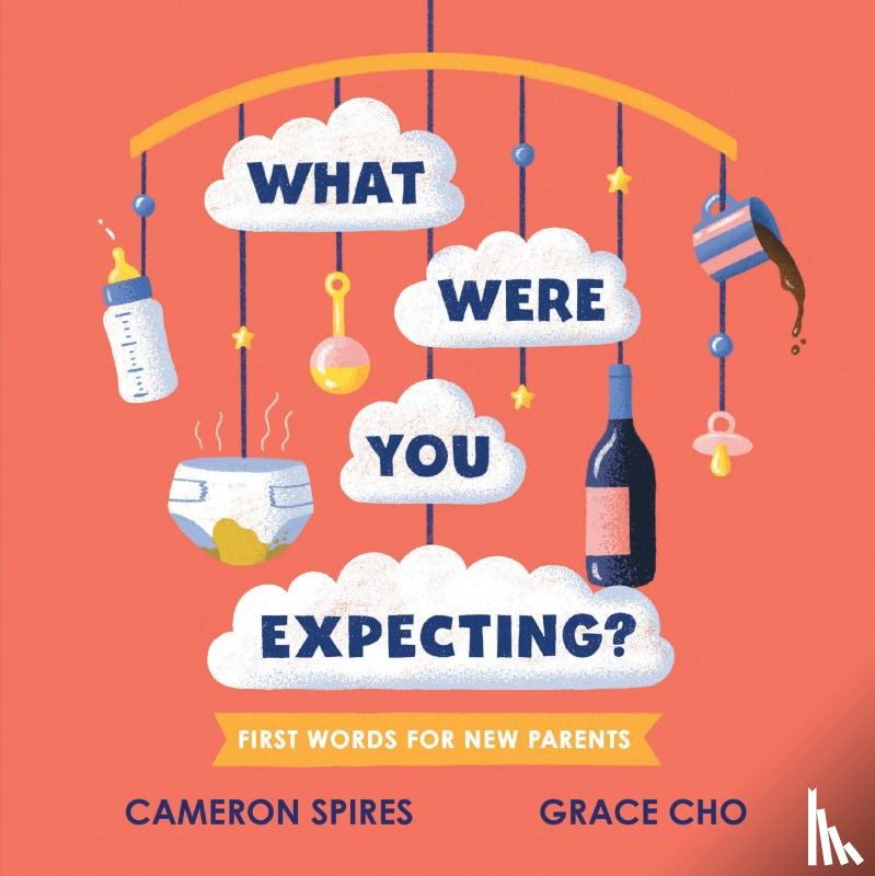 Spires, Cameron - What Were You Expecting?