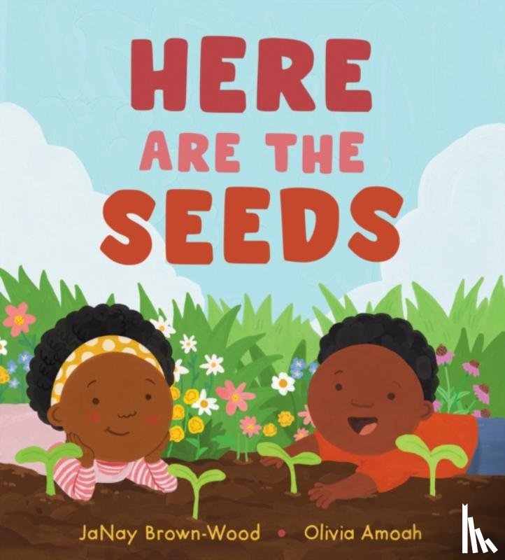 Brown-Wood, JaNay - Here Are the Seeds