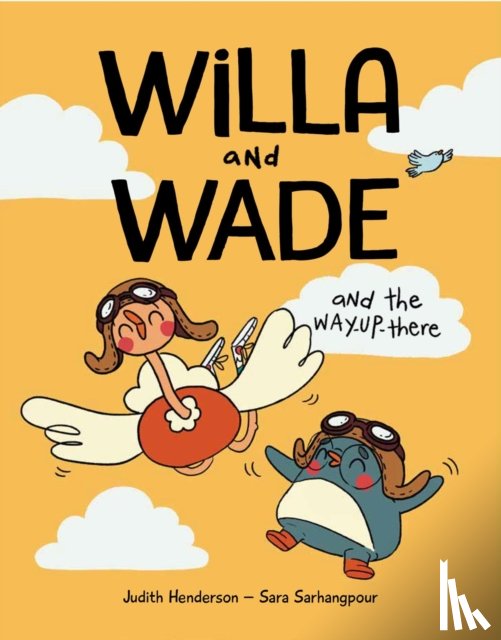 Henderson, Judith - Willa and Wade and the Way-Up-There