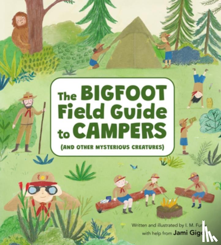 Gigot, Jami - The Bigfoot Field Guide to Campers