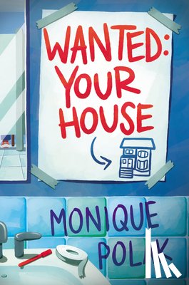Polak, Monique - Wanted: Your House