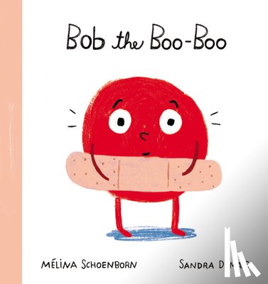 Schoenborn, Mélina - Bob the Boo-Boo