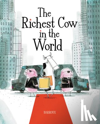 Barroux - The Richest Cow in the World