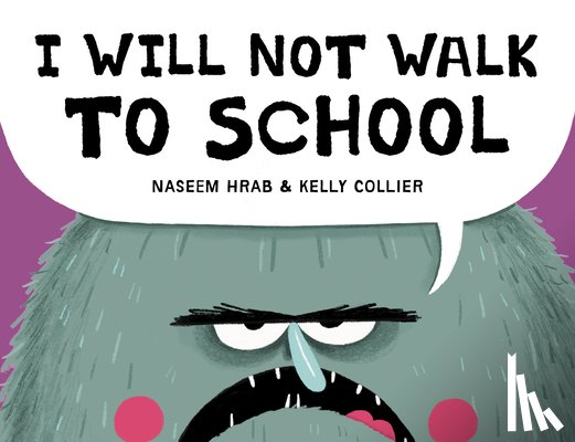 Hrab, Naseem - I Will Not Walk to School