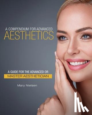Nielsen, Mary - A Compendium for Advanced Aesthetics