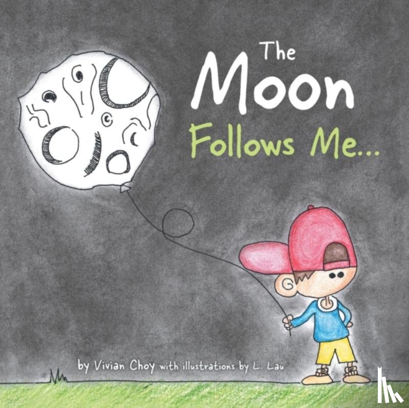 Choy, Vivian - The Moon Follows Me...
