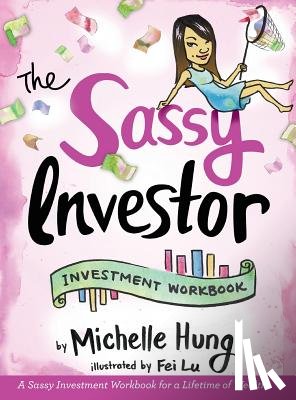 Hung, Michelle - The Sassy Investor