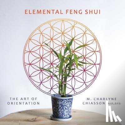 Chiasson, M Charlyne - Elemental Feng Shui